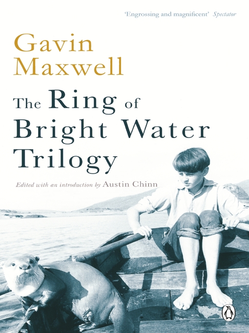 Upplýsingar um The Ring of Bright Water Trilogy eftir Gavin Maxwell - Biðlisti